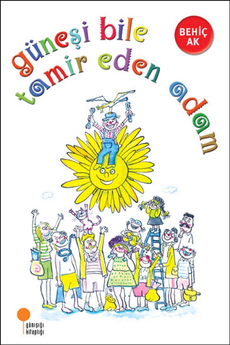 Güneşi Bile Tamir Eden Adam