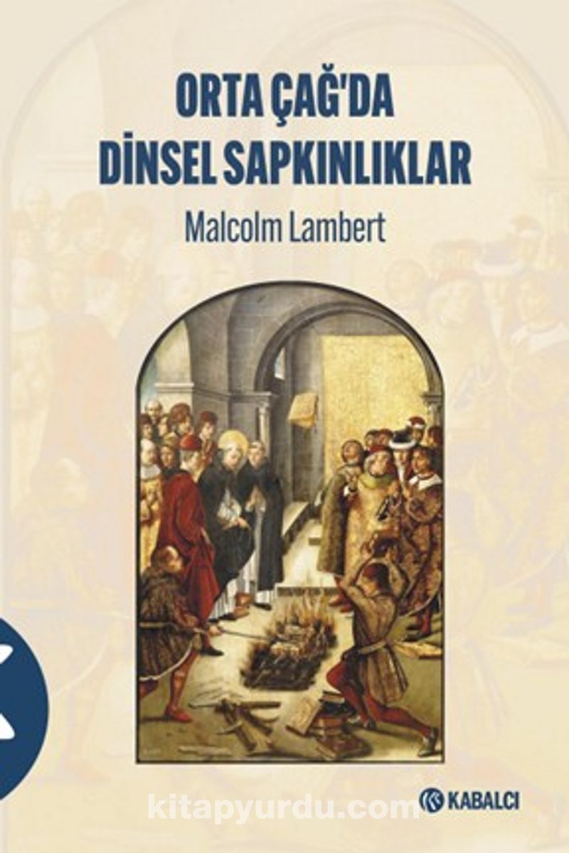 Orta Çağ'da Di̇nsel Sapkınlıklar