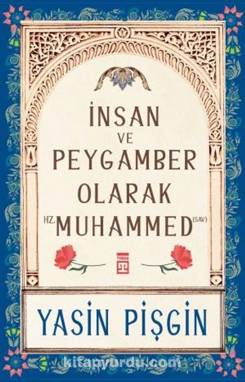 İnsan ve Peygamber Olarak Hz. Muhammed (sav)