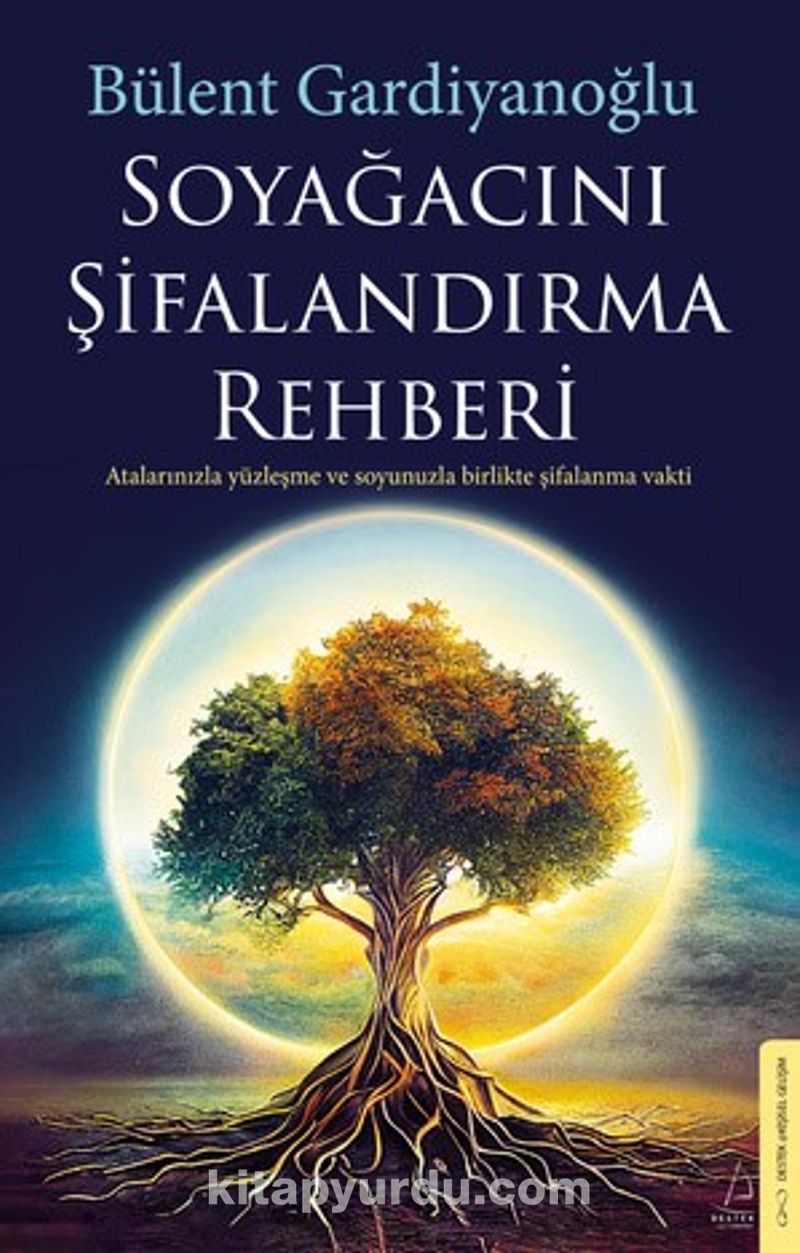 Soyağacını Şifalandırma Rehberi