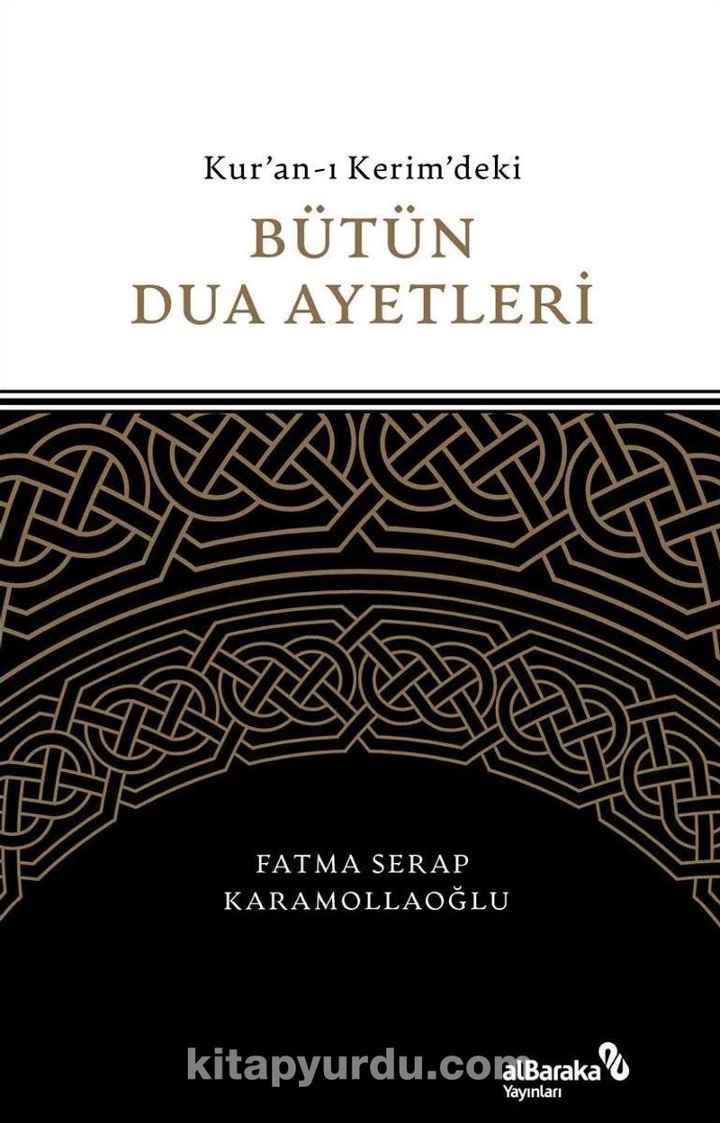 Kur'an-ı Kerim'deki Bütün Dua Ayetleri