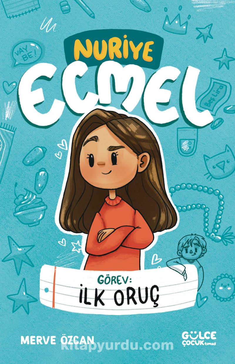 Görev: İlk Oruç - Nuriye Ecmel