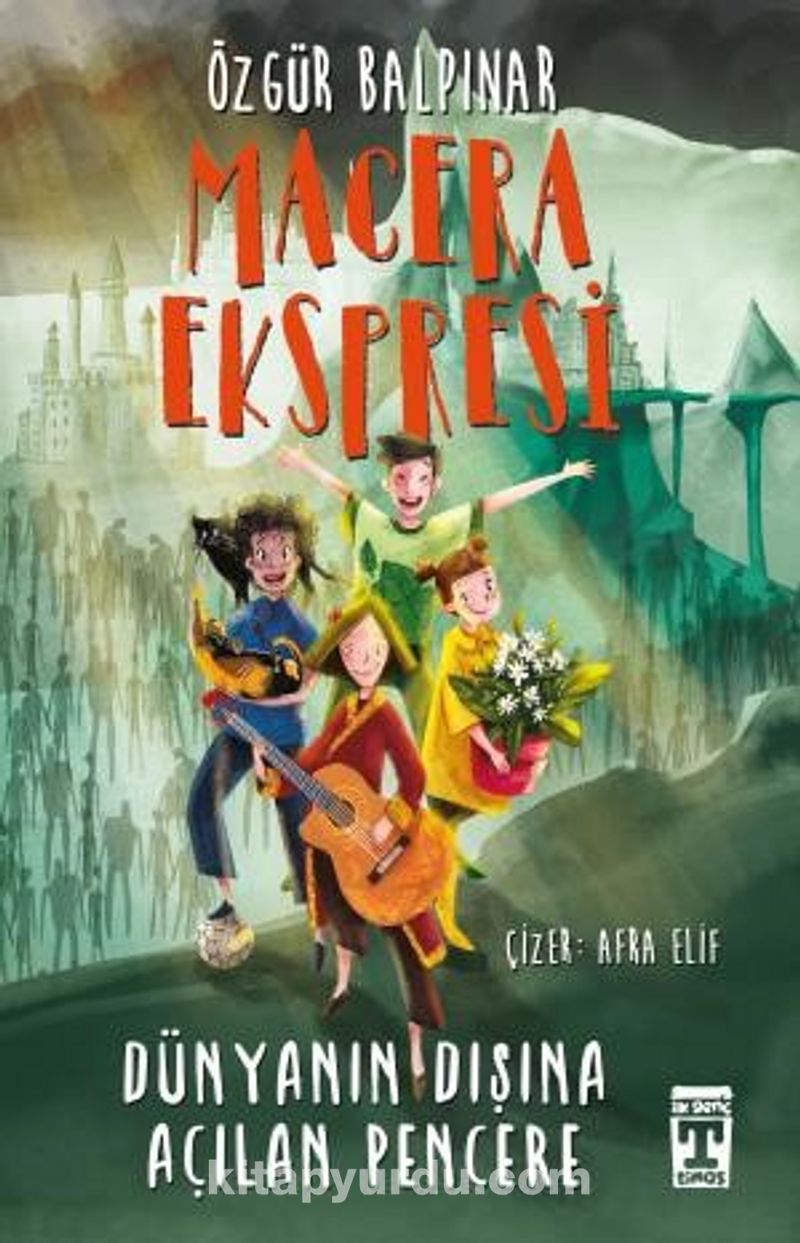 Macera Ekspresi / Dünyanın Dışına Açılan Pencere
