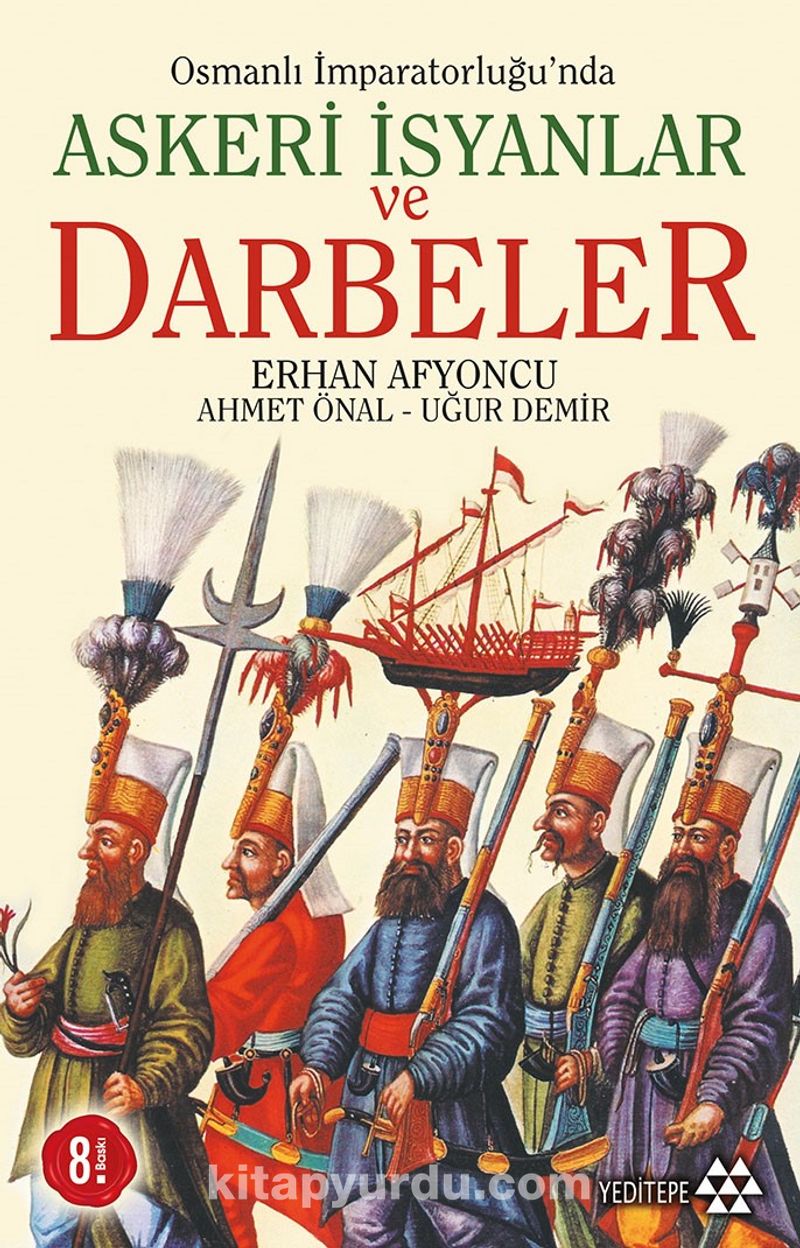 Osmanlı İmparatorluğu'nda Askeri İsyanlar ve Darbeler