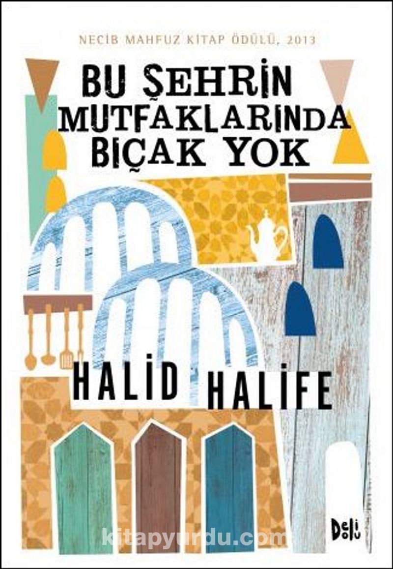 Bu Şehrin Mutfaklarında Bıçak Yok