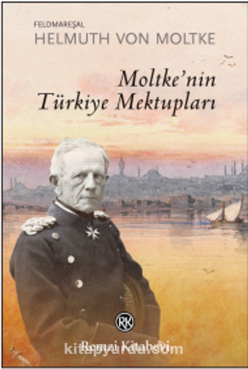 Moltke'nin Türkiye Mektupları