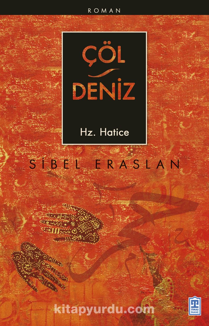 Çöl / Deniz Hz. Hatice