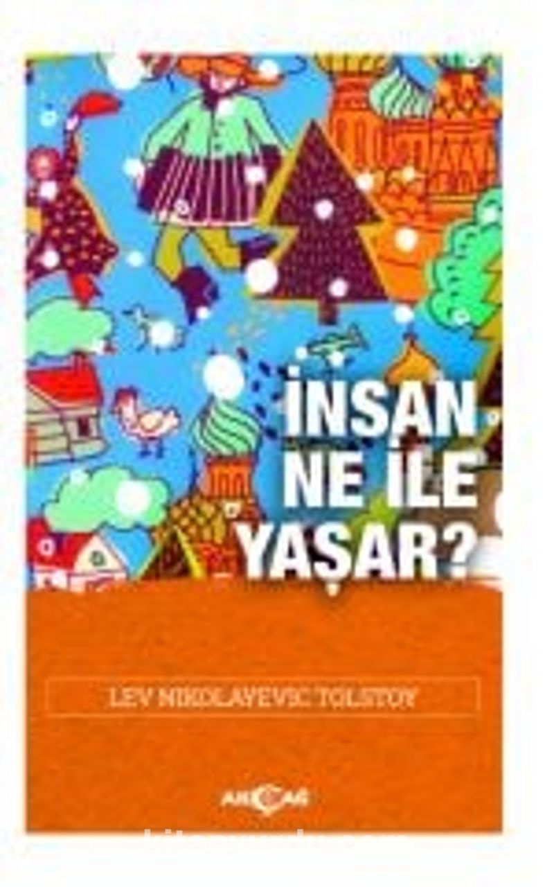 İnsan Ne İle Yaşar?