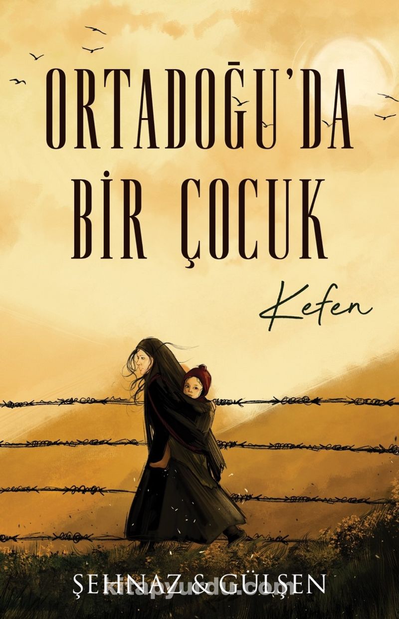 Ortadoğu’da Bir Çocuk - Kefen