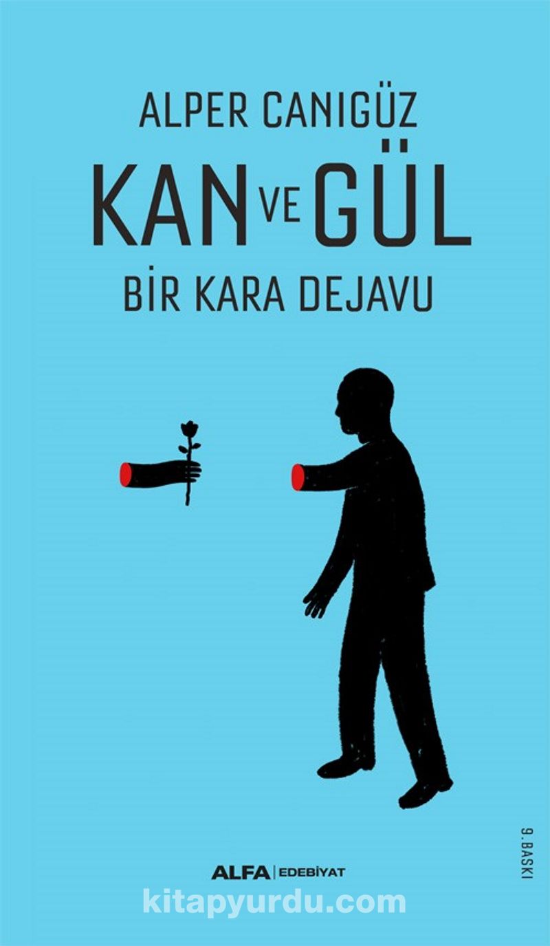 Kan ve Gül / Bir Kara Dejavu