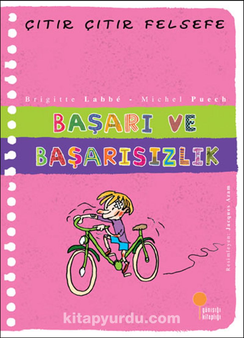 Başarı ve Başarısızlık  / Çıtır Çıtır Felsefe (14. Kitap)