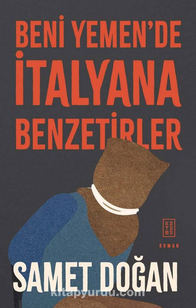 Beni Yemen’de İtalyana Benzetirler