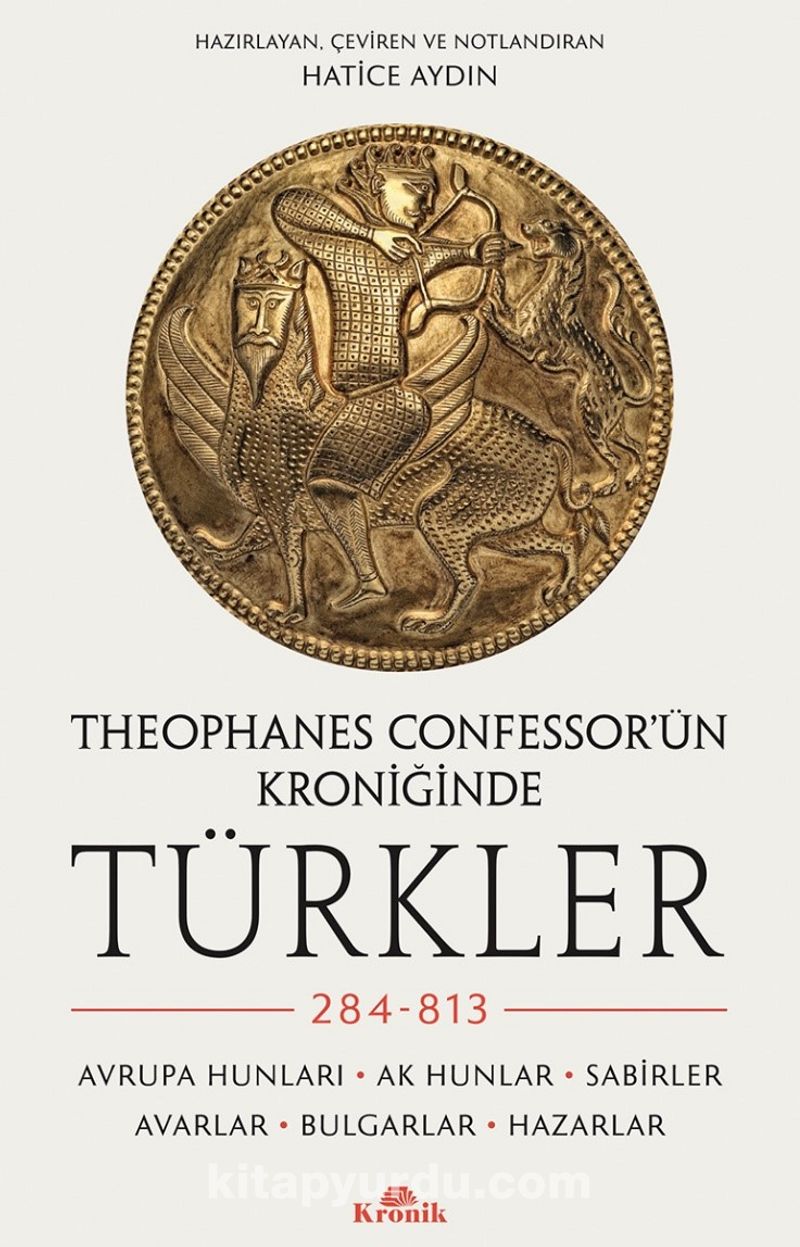Theophanes Confessor’ün Kroniğinde Türkler: 284-813