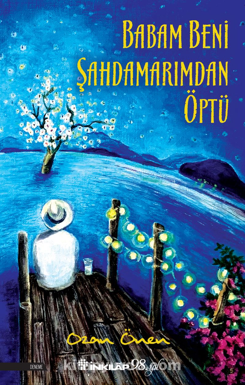 Babam Beni Şahdamarımdan Öptü