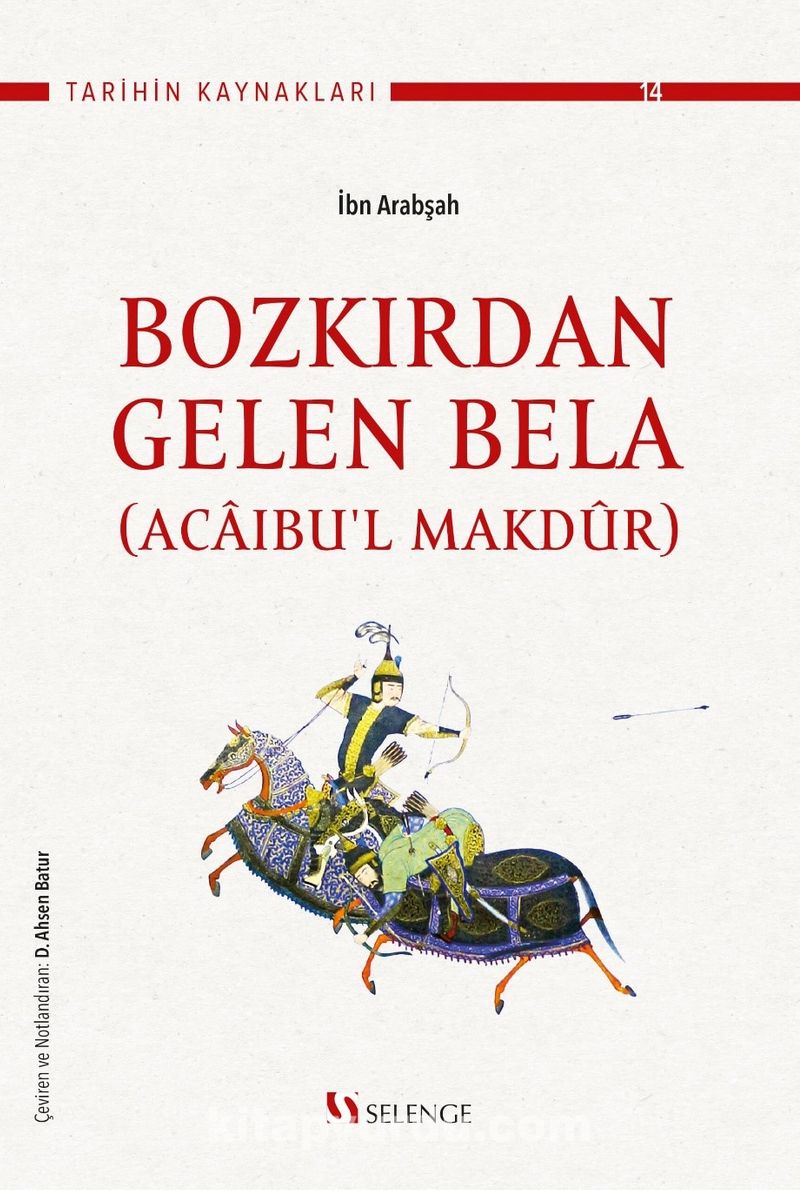 Acaibu'l Makdur (Bozkırdan Gelen Bela)
