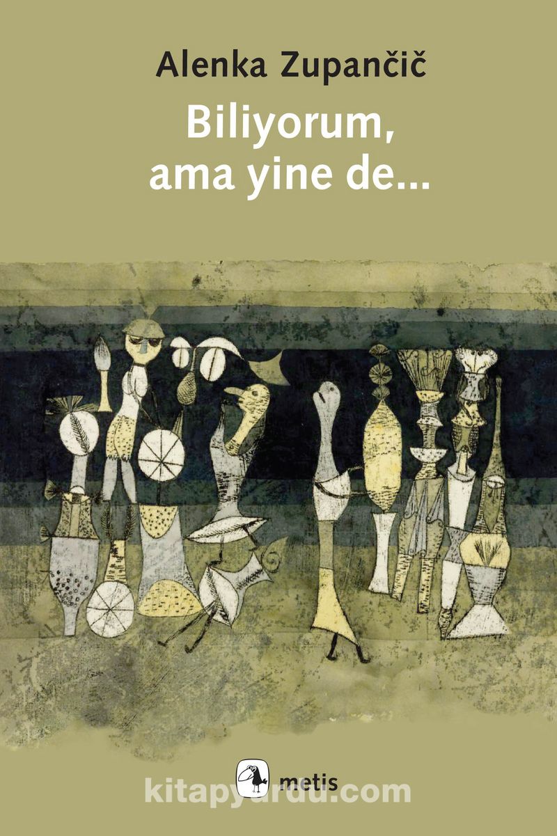 Biliyorum, Ama Yine De...