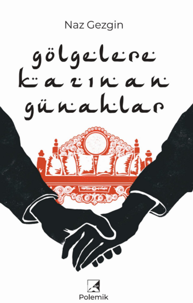 Gölgelere Kazınan Günahlar