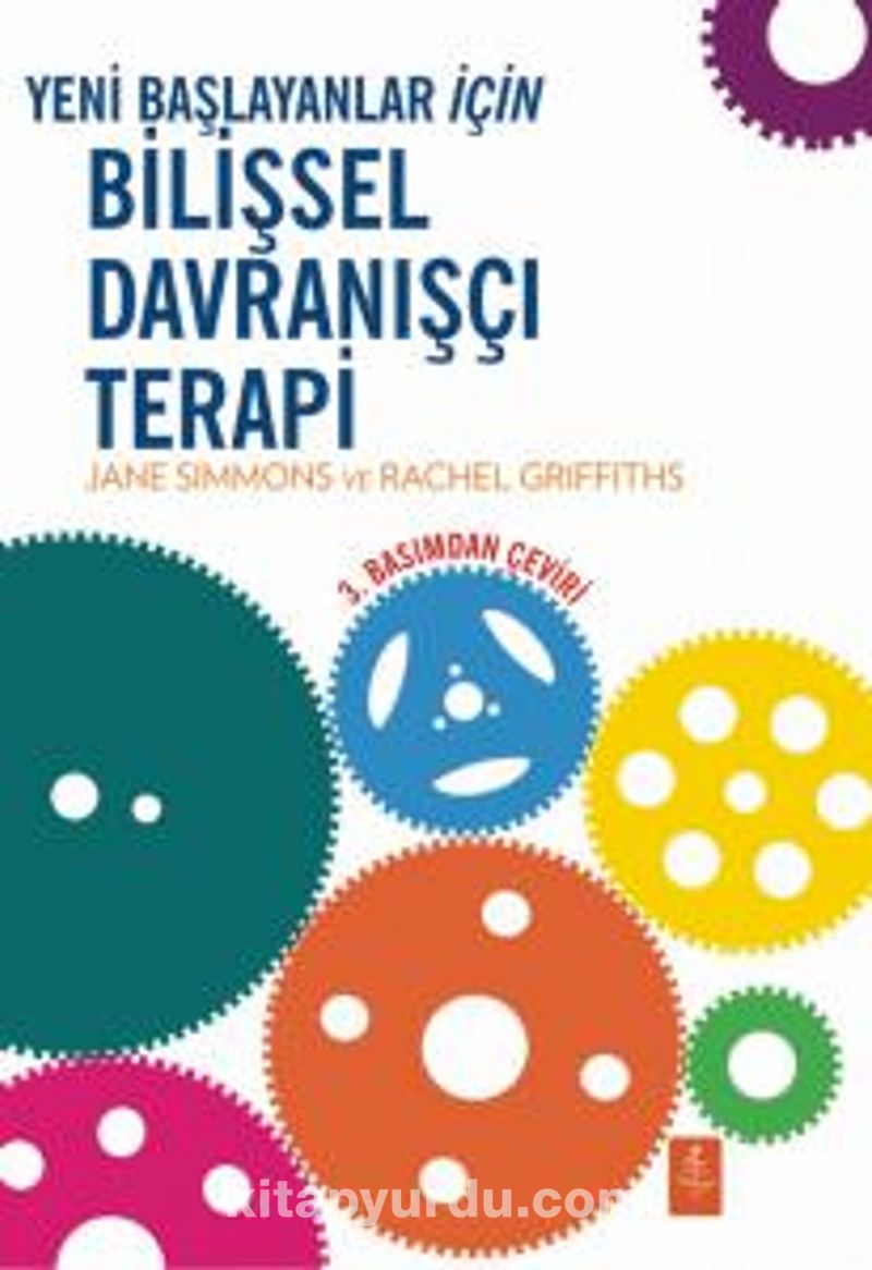 Yeni Başlayanlar İçin Bilişsel Davranışçı Terapi