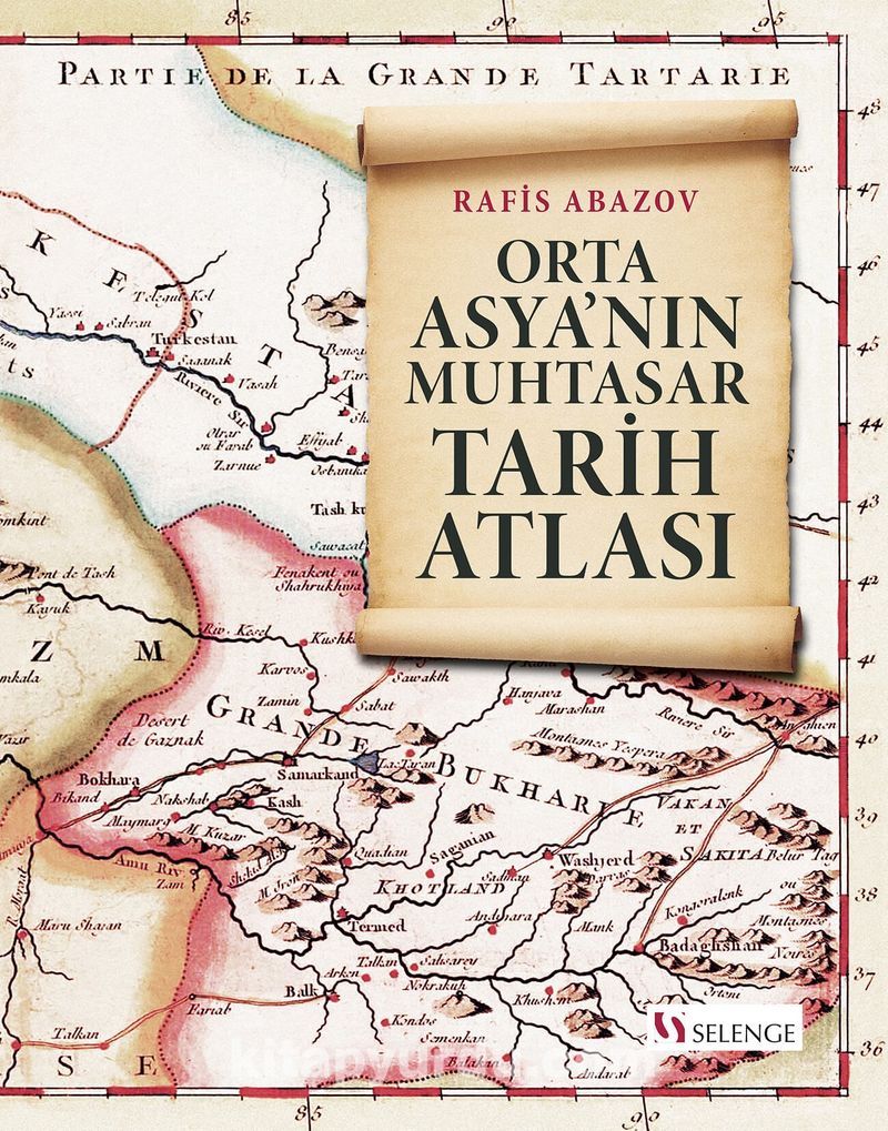 Orta Asya’nın Muhtasar Tarih Atlası
