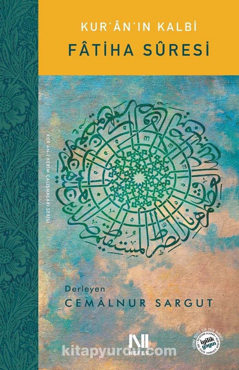 Kur’an’ın Kalbi Fatiha Sûresi