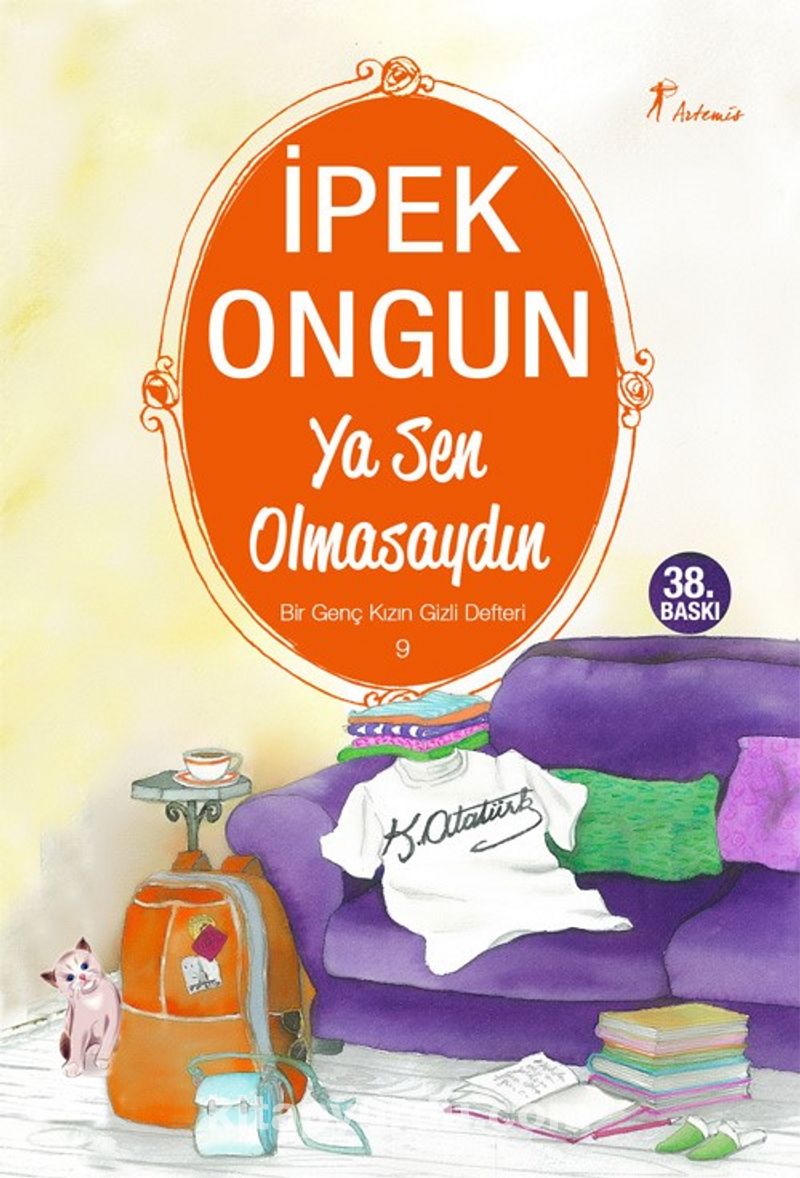 Ya Sen Olmasaydın / Bir Genç Kızın Gizli Defteri-9