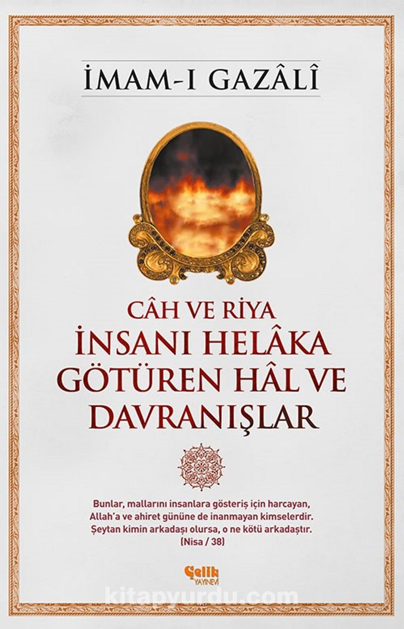 Cah ve Riya İnsanı Helaka Götüren Hal ve Davranışlar