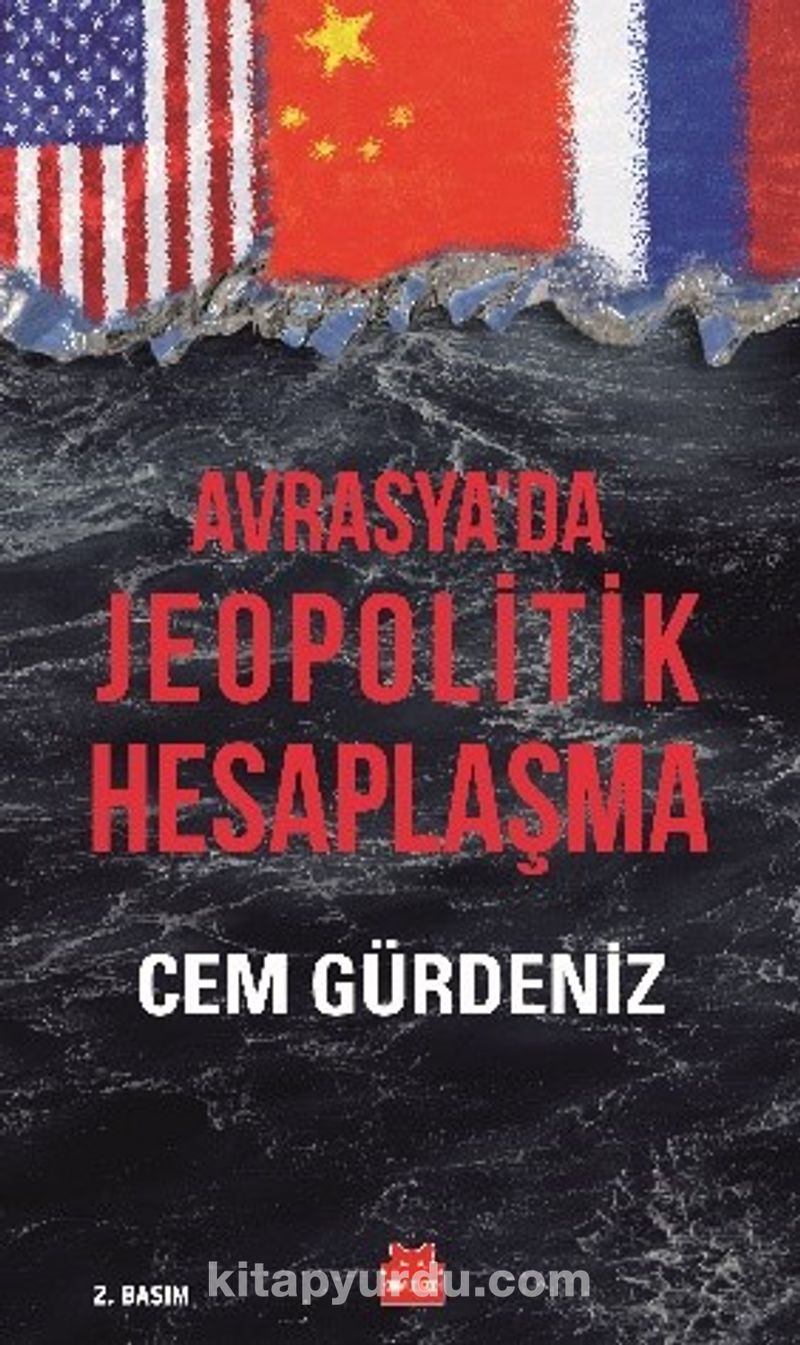 Avrasya’da Jeopolitik Hesaplaşma