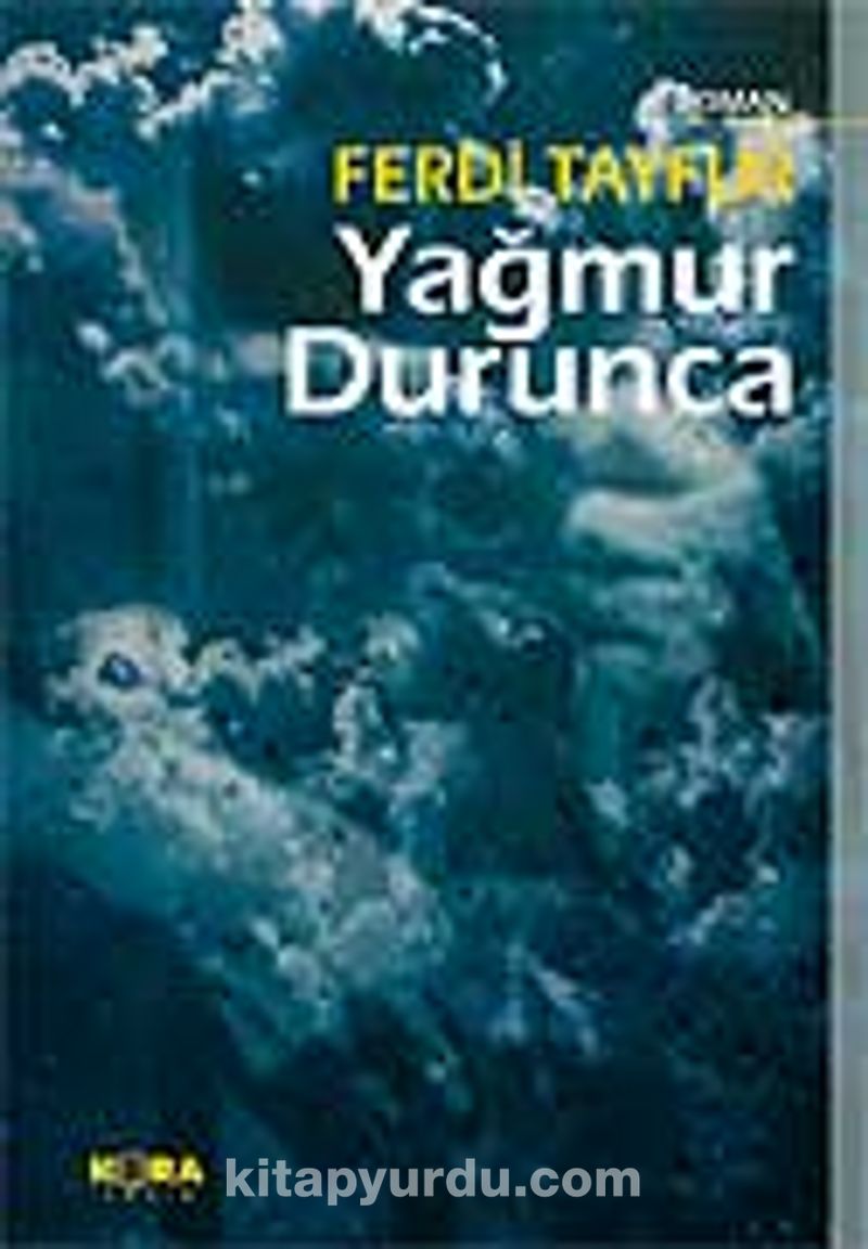 Yağmur Durunca