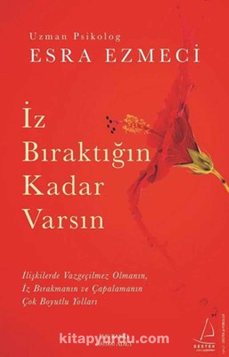 İz Bıraktığın Kadar Varsın