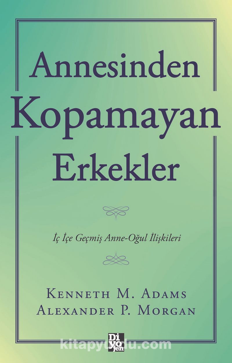 Annesinden Kopamayan Erkekler