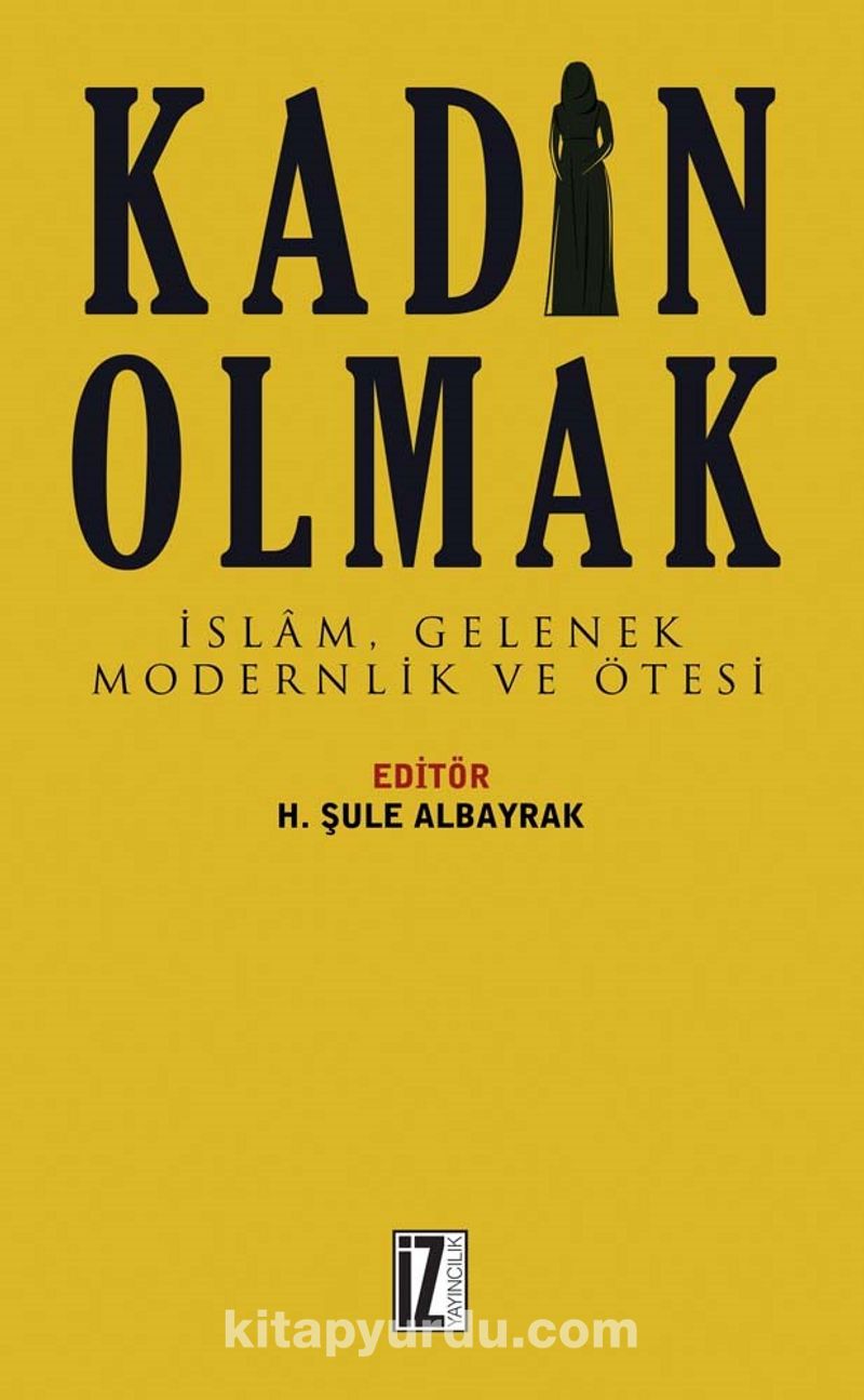 Kadın Olmak