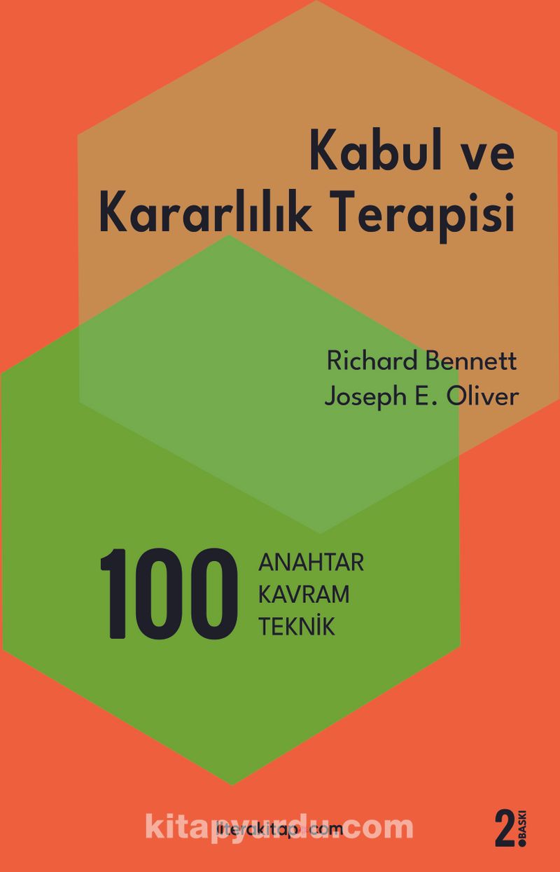 Kabul ve Kararlılık Terapisi: 100 Anahtar Kavram ve Teknik