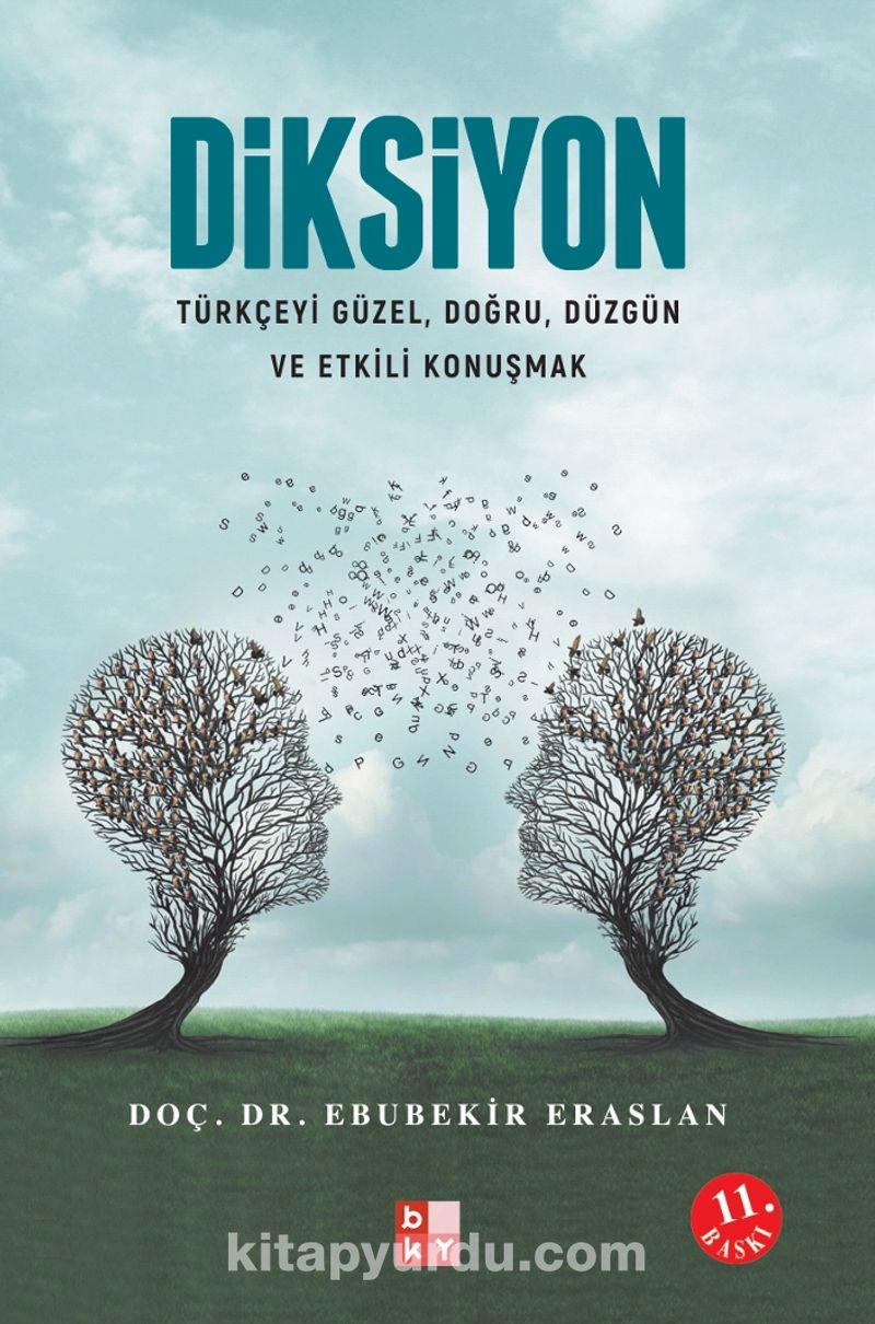 Diksiyon Türkçeyi Güzel, Doğru, Düzgün ve Etkili Konuşmak