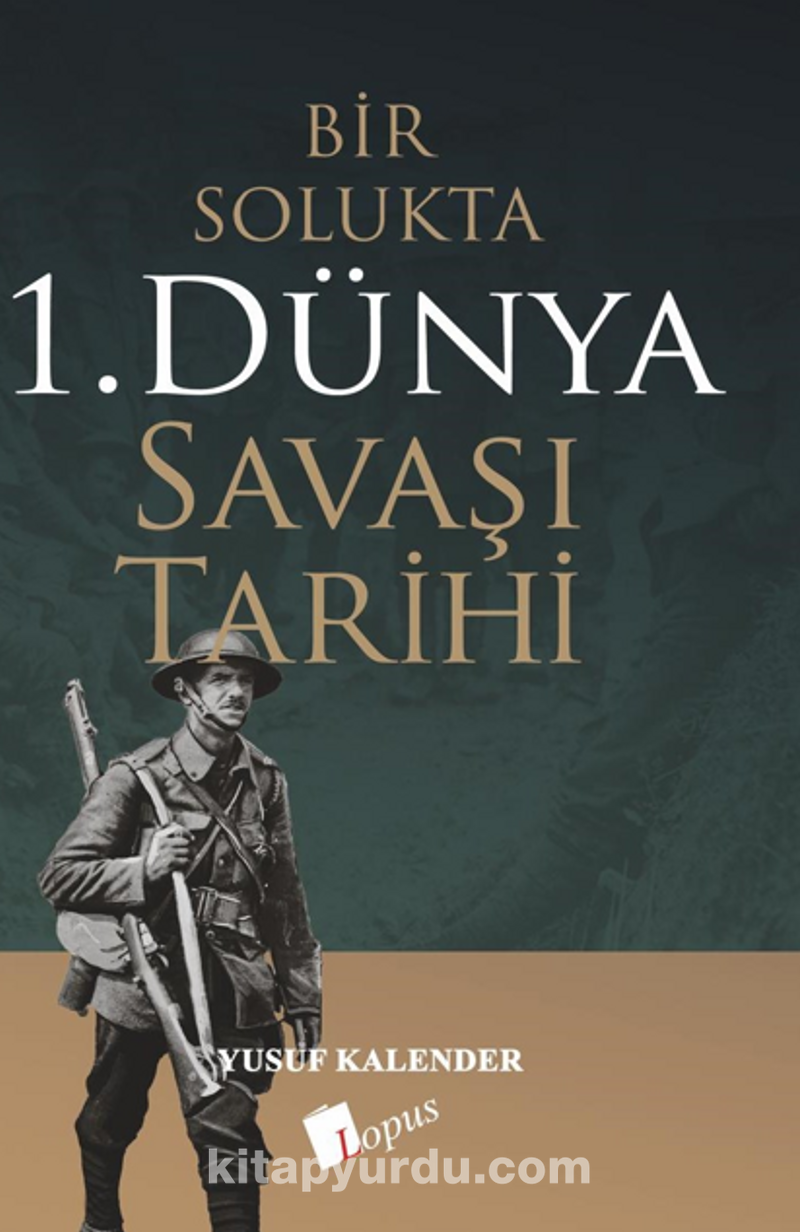 Bir Solukta 1. Dünya Savaşi Tarihi