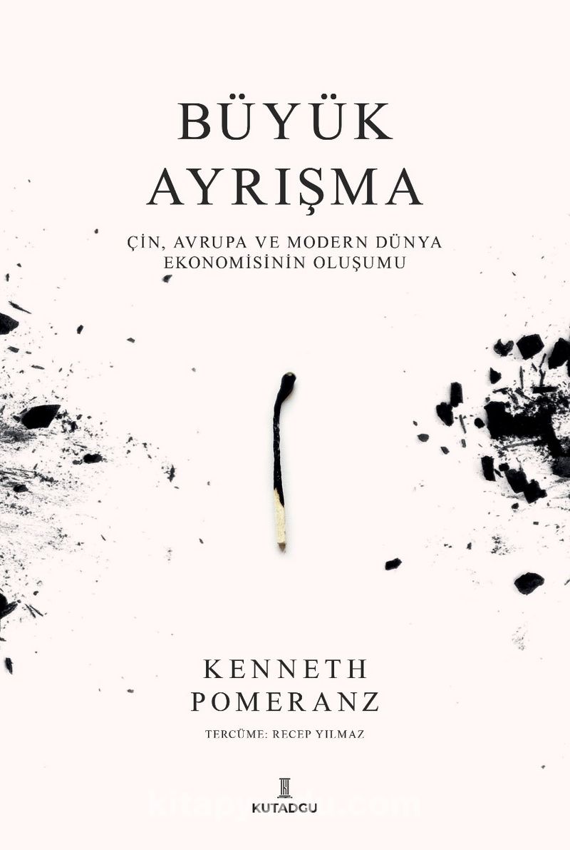 Büyük Ayrışma: Çin, Avrupa ve Modern Dünya Ekonomisinin Oluşumu