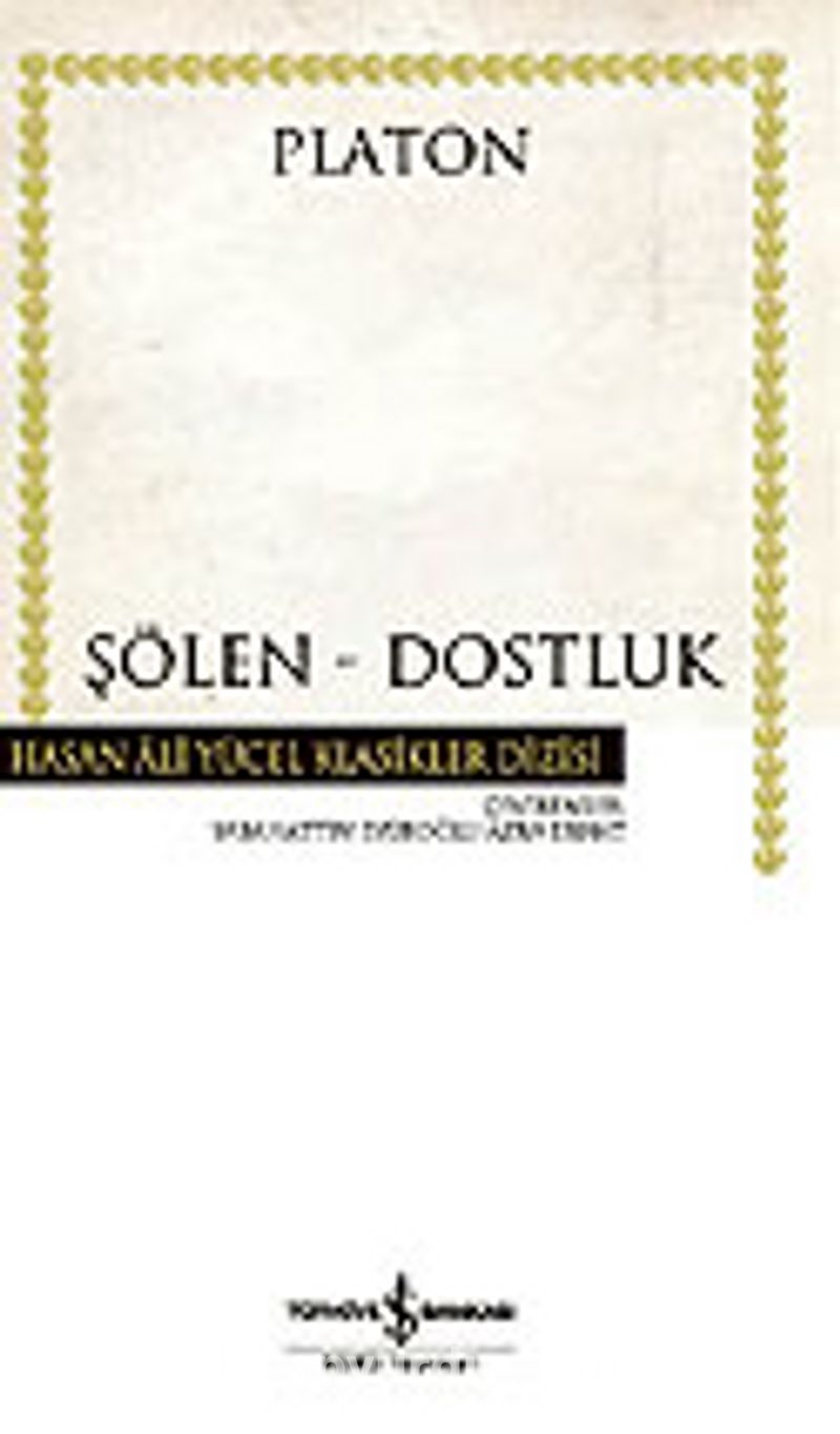 Şölen / Dostluk (Ciltsiz)