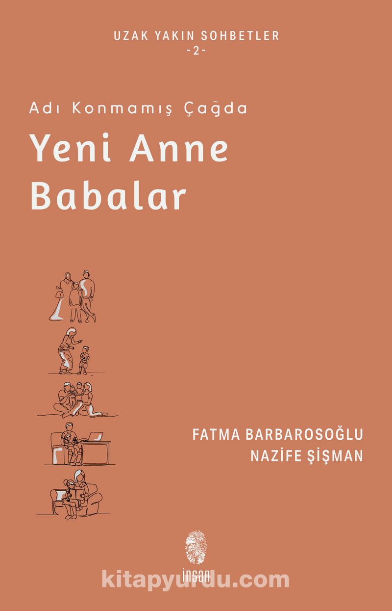 Adı Konmamış Çağda Yeni Anne Babalar