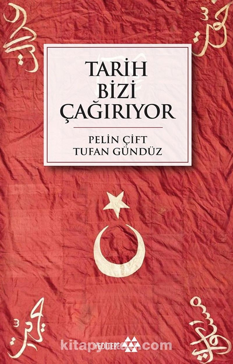 Tarih Bizi Çağırıyor
