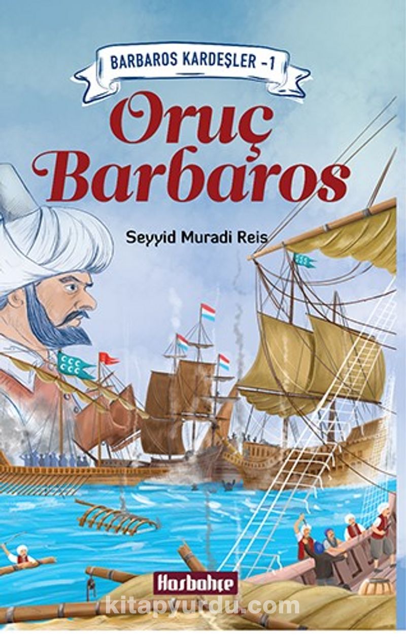Oruç Barbaros / Barbaros Kardeşler 1