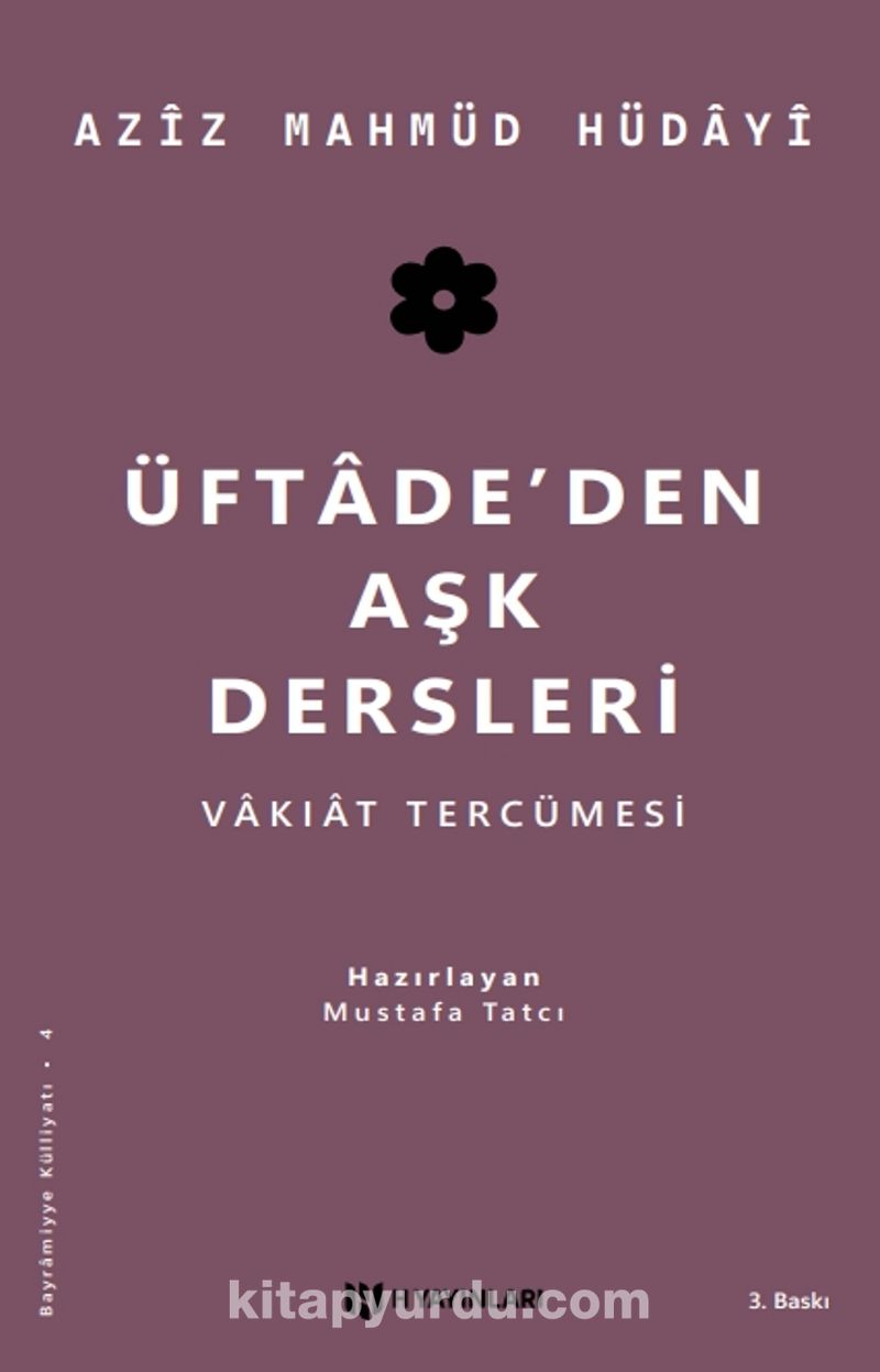 Üftade’den Aşk Dersleri