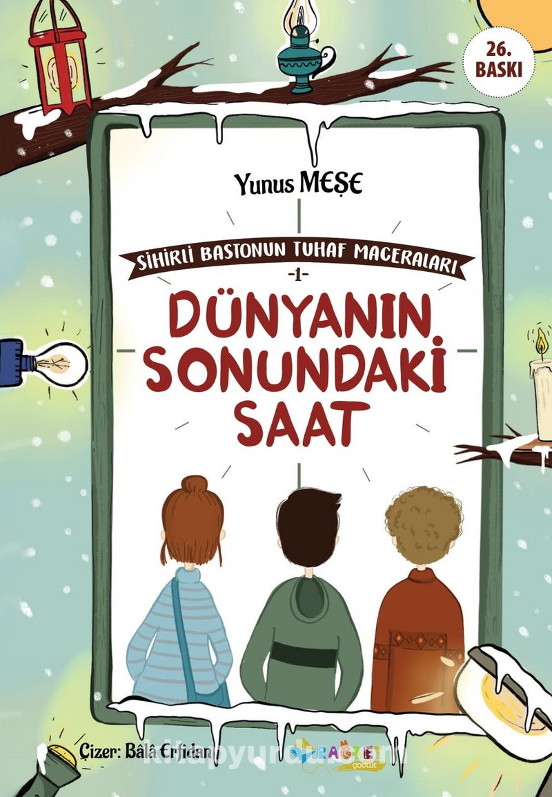Dünyanın Sonundaki Saat / Sihirli Bastonun Tuhaf Maceraları 1