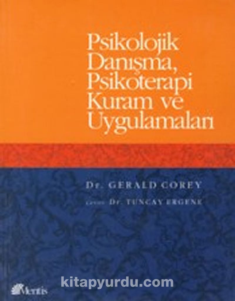 Psikolojik Danışma, Psikoterapi Kuram ve Uygulamaları