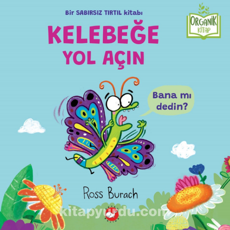 Organik Kitap /  Kelebeğe Yol Açın