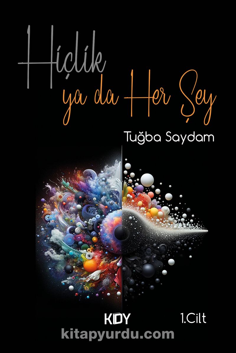 Hiçlik ya da Her Şey