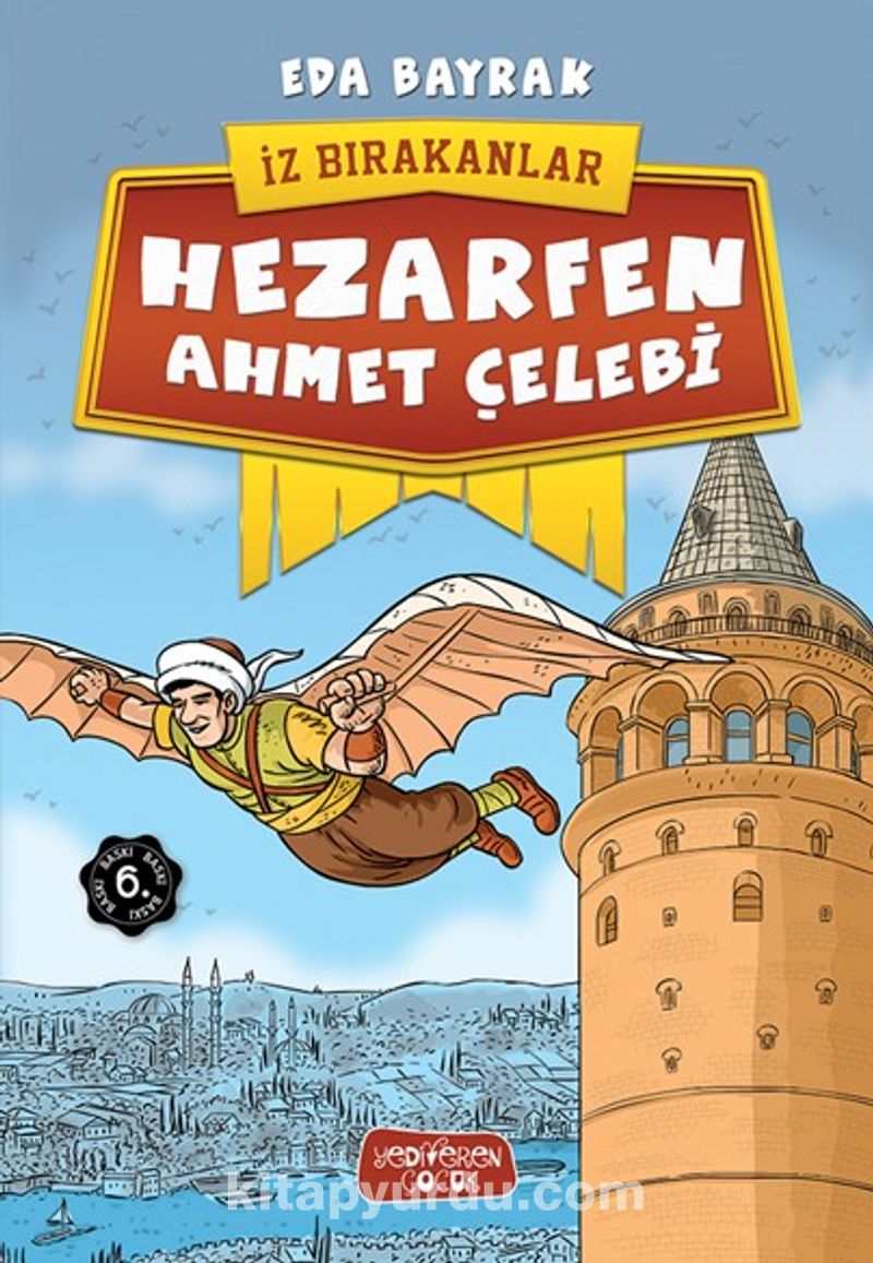 Hezarfen Ahmet Çelebi / İz Bırakanlar
