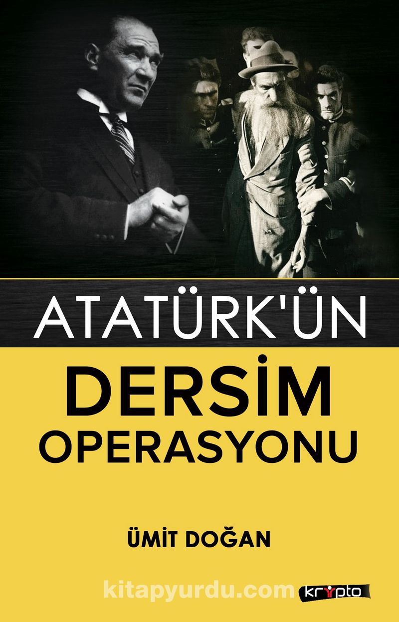 Atatürk’ün Dersim Operasyonu