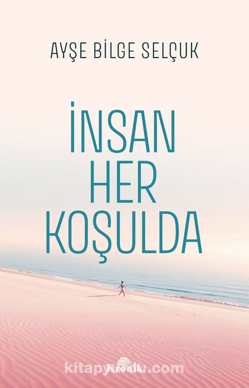 İnsan Her Koşulda