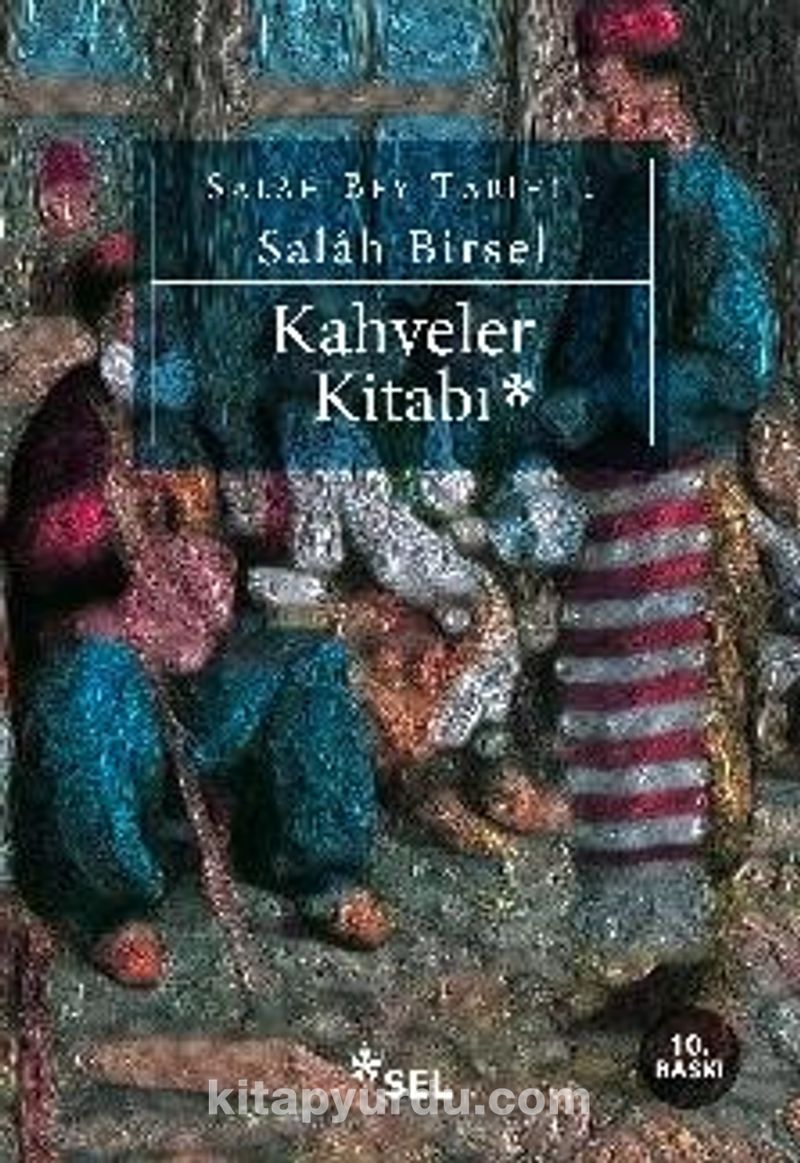 Kahveler Kitabı / Salah Bey Tarihi 1