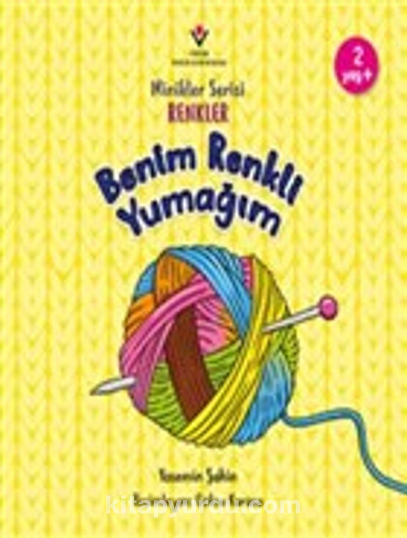 Benim Renkli Yumağım - Minikler Serisi Renkler