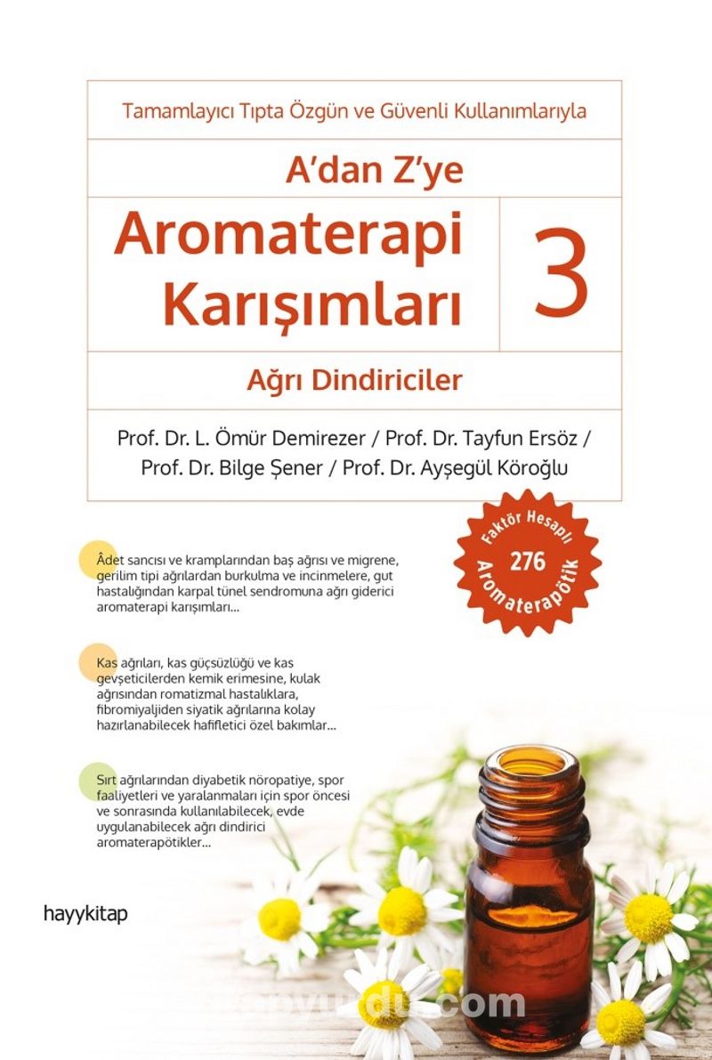 A’dan Z’ye Aromaterapi Karışımları 3 / Ağrı Dindiriciler